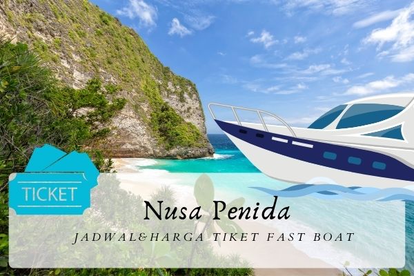 Jadwal Dan Harga Tiket Fast Boat Nusa Penida 2021